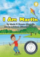 I Am Martin di Maria F. Forero Montejo edito da Library for All