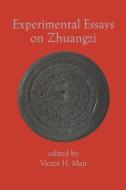 Experimental Essays on Zhuangzi edito da THREE PINE PR