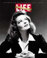Life: Katharine Hepburn Commemorative 1907-2003 di Life Magazine edito da Life