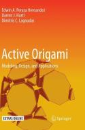 Active Origami di Darren J. Hartl, Dimitris C. Lagoudas, Edwin A. Peraza Hernandez edito da Springer International Publishing