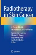 Radiotherapy in Skin Cancer edito da Springer International Publishing