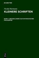 Abhandlungen Zur Systematischen Philosophie di Nicolai Hartmann edito da De Gruyter