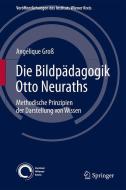 Die Bildpädagogik Otto Neuraths di Angélique Groß edito da Springer-Verlag GmbH