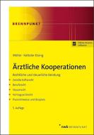 Ärztliche Kooperationen di Karl-Heinz Möller, Thomas Ketteler-Eising edito da NWB Verlag