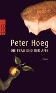 Die Frau und der Affe di Peter Hoeg edito da Rowohlt Taschenbuch