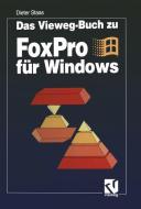 Das Vieweg-Buch zu FoxPro für Windows di Dieter Staas edito da Vieweg+Teubner Verlag