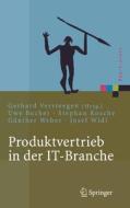 Produktvertrieb in Der It-Branche: Die Spin-Methode edito da Springer