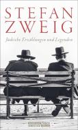 Jüdische Erzählungen und Legenden di Stefan Zweig edito da Juedischer Verlag