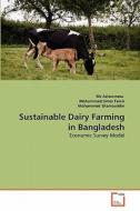 Sustainable Dairy Farming in Bangladesh di Ms Azizunnesa, Mohammad Omar Faruk, Mohammed Shamsuddin edito da VDM Verlag