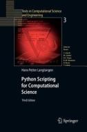 Python Scripting for Computational Science di Hans Petter Langtangen edito da Springer Berlin Heidelberg