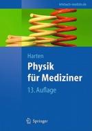 Physik Fur Mediziner: Eine Einfuhrung di Ulrich Harten edito da Springer