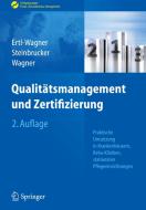 Qualitätsmanagement und Zertifizierung di Birgit Ertl-Wagner, Sabine Steinbrucker, Bernd C. Wagner edito da Springer-Verlag GmbH