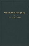 Einführung in die Lehre von der Wärmeübertragung di Heinrich Gröber edito da Springer Berlin Heidelberg