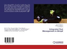 Integrated Pest Management in Brinjal di Narendra Sharma, Satyakumari Sharma, N. S. Bhadauria edito da LAP Lambert Academic Publishing