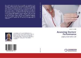 Assessing Doctors' Performance di James Crossley edito da LAP Lambert Academic Publishing