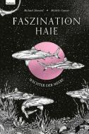 Faszination Haie - Wächter der Meere di Michael Stavaric, Michèle Ganser edito da Leykam