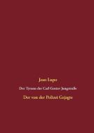 Der Tyrann der Carl Gustav Jungstraße di Jean Lupo edito da Books on Demand