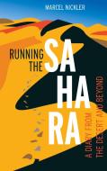 Running the Sahara di Marcel Nickler edito da Books on Demand