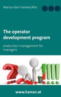 The operator development program di Msc Haman edito da Books on Demand
