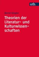 Theorien der Literatur- und Kulturwissenschaften di Bernd Stiegler edito da Fink Wilhelm GmbH + Co.KG