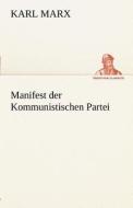 Manifest der Kommunistischen Partei di Karl Marx edito da TREDITION CLASSICS