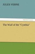 The Waif of the "Cynthia" di Jules Verne edito da tredition GmbH