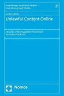Unlawful Content Online di Carsten Ullrich edito da Nomos Verlagsges.MBH + Co