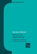 Register und digitale Bücher di Dörthe Fröhlich edito da Mainzer Institut für Buchwissenschaft