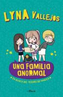 Una Familia Anormal - En Busca del Tesoro Minuca di Lyna Vallejos edito da ALTEA