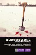 El Lado Negro de Suecia di John-Henri Holmberg edito da EDIT OCEANO DE MEXICO