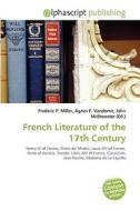 French Literature Of The 17th Century edito da Vdm Publishing House