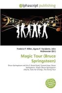 Magic Tour (bruce Springsteen) di #Garfield Norton Fausto edito da Vdm Publishing House