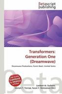 Transformers: Generation One (Dreamwave) edito da Betascript Publishing
