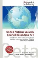 United Nations Security Council Resolution 771 edito da Betascript Publishing