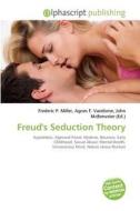 Freud\'s Seduction Theory edito da Alphascript Publishing