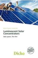 Luminescent Solar Concentrators edito da Dicho