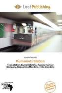 Kumamoto Station edito da Lect Publishing
