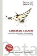 Coleophora Colutella edito da Betascript Publishing