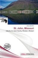 St. John, Missouri edito da Cred Press