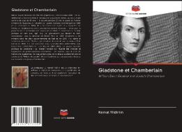Gladstone Et Chamberlain di KEMAL YILDIRIM edito da Lightning Source Uk Ltd