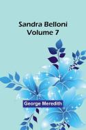 Sandra Belloni Volume 7 di George Meredith edito da Alpha Editions