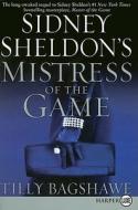 Sidney Sheldon's Mistress of the Game di Sidney Sheldon, Tilly Bagshawe edito da HARPERLUXE