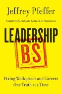 Leadership BS di Jeffrey Pfeffer edito da Harper Collins Publ. USA