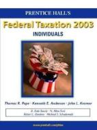 Prentice Hall Federal Taxation 2003:individuals And Tax Analyst Onedisc Tax Research Program Package di Pope edito da Pearson Higher Education