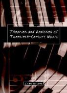 Theories and Analyses of Twentieth-Century Music di James Kent Williams, J. Kent Williams edito da Schirmer