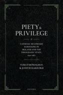 Piety And Privilege di O'Donoghue, Harford edito da OUP Oxford
