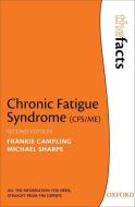 Chronic Fatigue Syndrome di Frankie Campling, Michael Sharpe edito da Oxford University Press