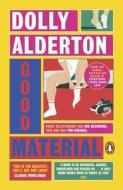Good Material di Dolly Alderton edito da Penguin Books Ltd