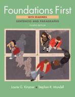 Foundations First: Sentences and Paragraphs with Readings di Laurie G. Kirszner, Stephen R. Mandell edito da Bedford Books