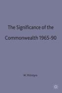 The Significance Of The Commonwealth, 1965-90 di #Mcintyre,  W. David edito da Palgrave Macmillan
